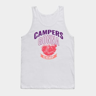 Campers Gonna Camp Tank Top